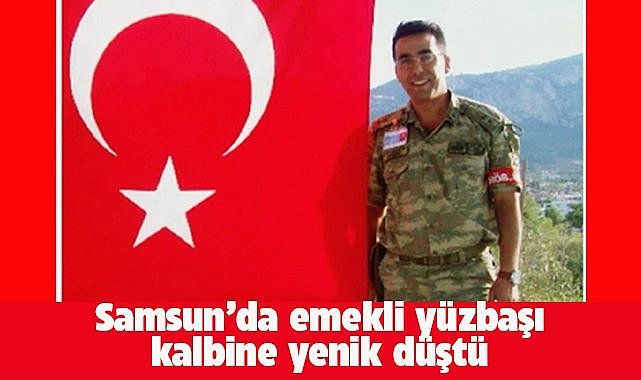 Samsun'da futbol sonu oldu! Emekli yüzbaşı hayatını kaybetti