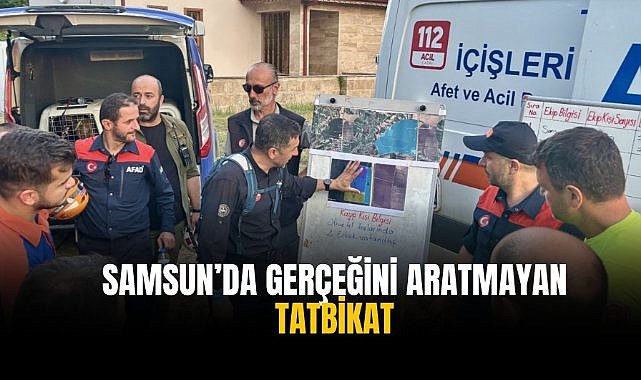 Samsun’da gerçeğini aratmayan tatbikat