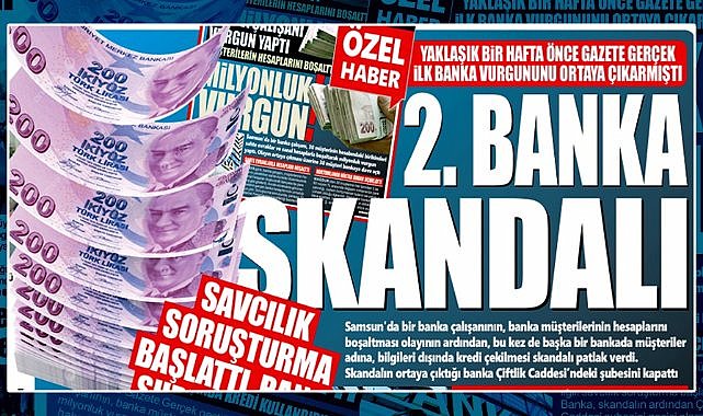 Samsun'da ikinci banka skandalı! Savcılık soruşturma başlattı! Banka şubeyi kapattı