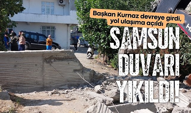 Samsun’da tapulu arsam diyen vatandaşın beton duvarla kapattığı yol iş makinesiyle açıldı