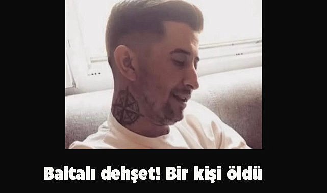 Şezlong kavgasında baltalı dehşet! 1 ölü