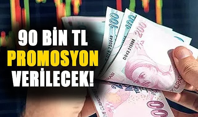 Ticaret Bakanlığı 90 Bin TL promosyon ödemesi yapacak