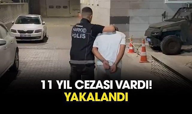 11 yıl cezası vardı! Samsun'da yakalandı