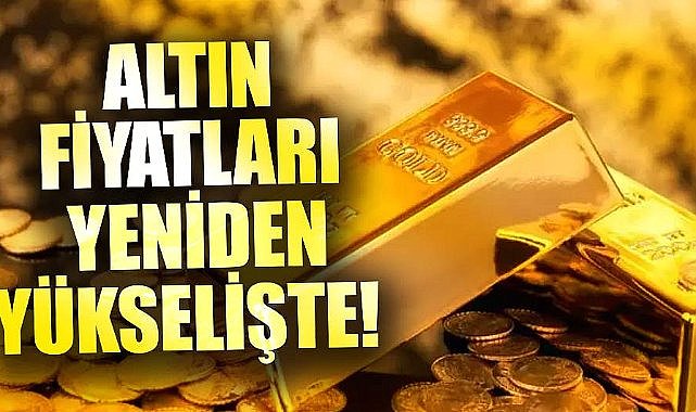 Altın fiyatları yükselişte! 10 Ağustos 2025 gram altın ne kadar?
