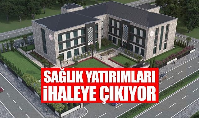 Bafra'da sağlık yatırımları ihaleye çıkıyor
