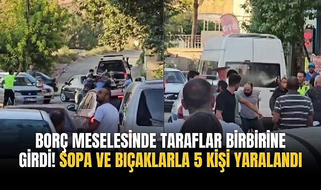 Borç meselesinde taraflar birbirine girdi! Sopa ve bıçaklarla 5 kişi yaralandı