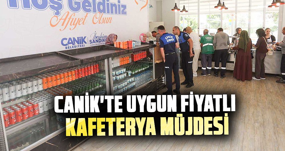 Can Sofrası’na yeni konsept! Kafeterya hizmeti başlıyor 