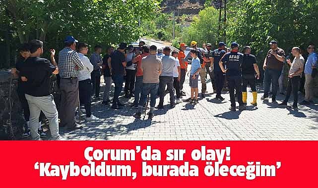 Çorum'da esrarengiz olay! 86 yaşındaki adam ekmek almaya çıktı! Torununu arayarak kaybolduğunu söyledi! 