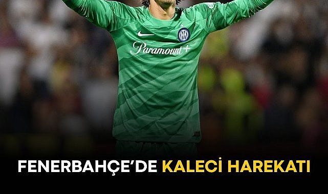 Fenerbahçe'de kaleci harekatı!