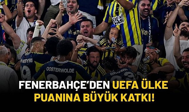Fenerbahçe'den UEFA ülke puanına büyük katkı!