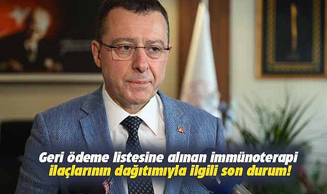 Geri ödeme listesine alınmıştı! İmmünoterapi ilaçlarının dağıtımıyla ilgili son durum!
