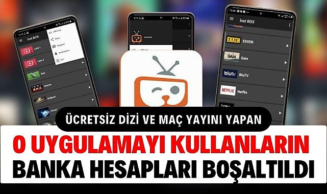 İnat Box uygulaması kullanan vatandaşların banka hesaplarından 14 milyon çalındı
