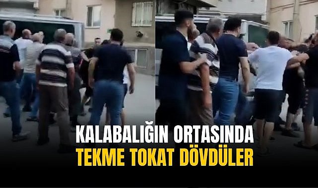 Kalabalığın ortasında tekme tokat dövdüler
