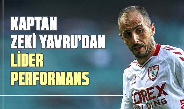 Kaptan Zeki Yavru’dan alkışlık performans 