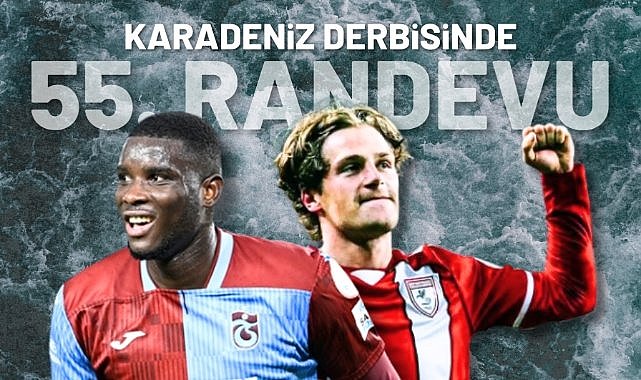 Karadeniz derbisinde 55. randevu