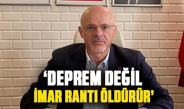 Mehmet Özdağ: Deprem değil, imar rantı öldürür