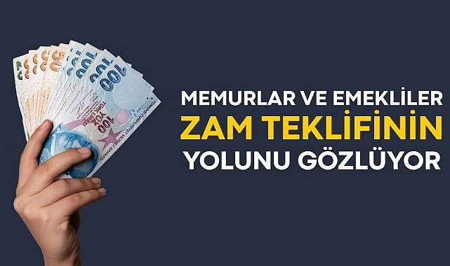 Memur ve emekliler zam teklifinin yolunu gözlüyor!