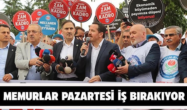 Memurlar pazartesi iş bırakacak