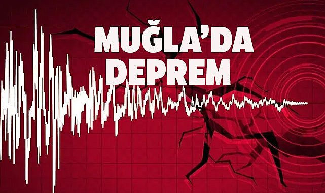 Muğla’da 4.3 büyüklüğünde deprem