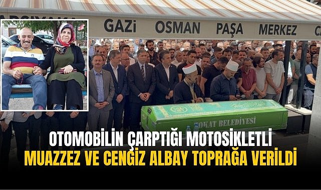 Otomobilin çarptığı motosikletli Muazzez ve Cengiz Albay toprağa verildi