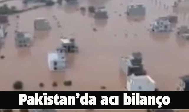 Pakistan’da felaketin bilançosu artıyor! Ölü sayısı 840’ı aştı