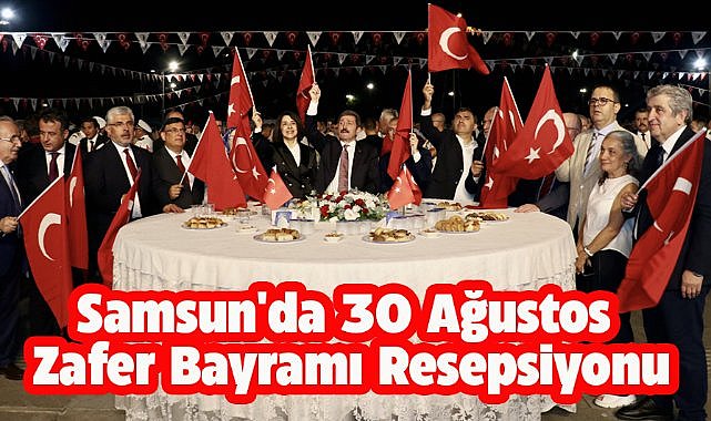 Samsun'da 30 Ağustos Zafer Bayramı resepsiyonu