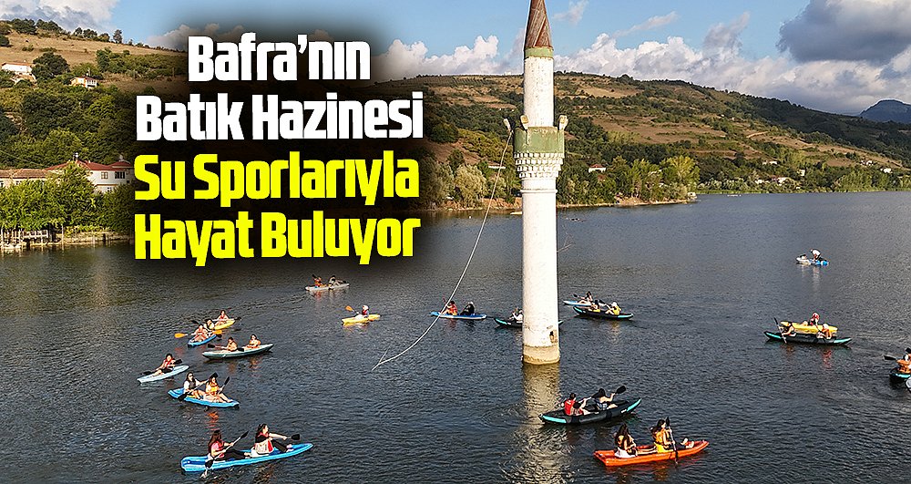Samsun'da Batık Minare su sporları tutkunlarını ağırlıyor