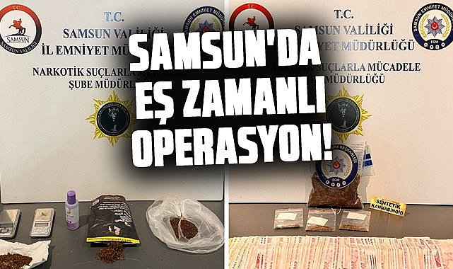 Samsun'da eş zamanlı operasyon! Aranan şahıs yakalandı