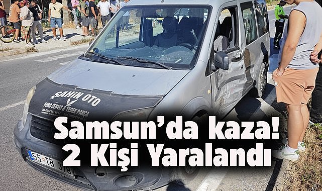 Samsun'da kaza! Hafif ticari araç ile motosiklet çarpıştı! 2 yaralı