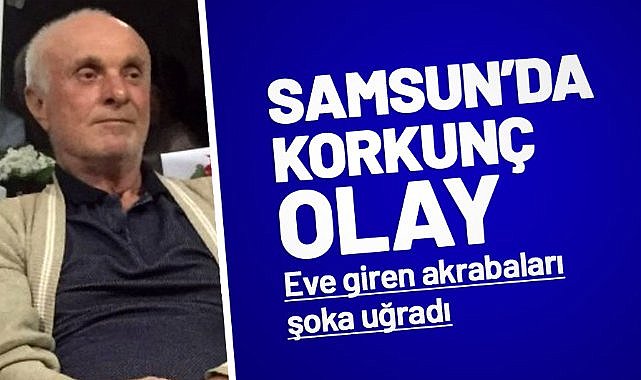 Samsun'da korkunç olay! Evinde iple asılı halde bulundu