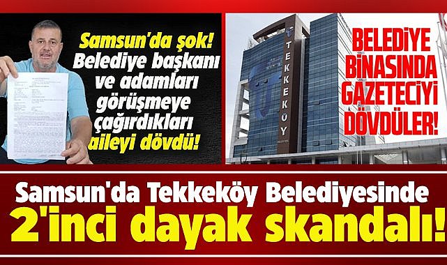Samsun'da Tekkeköy Belediyesinde 2'inci dayak skandalı