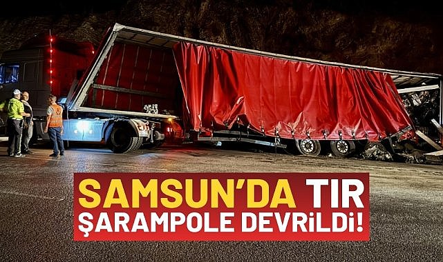 Samsun'da tır şarampole devrildi
