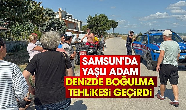 Samsun'da yaşlı adam denizde boğulma tehlikesi geçirdi