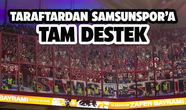Samsunspor taraftarından Trabzonspor deplasmanında tam destek