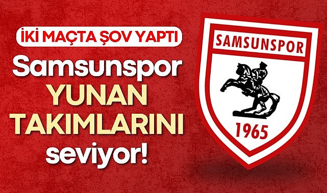 Samsunspor Yunan takımlarına karşı kaç maç yaptı? Kaç kez kazandı? İşte sonuçlar