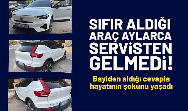 Sıfır aldığı araç aylarca servisten gelmedi! Bayiden aldığı cevapla hayatının şokunu yaşadı...