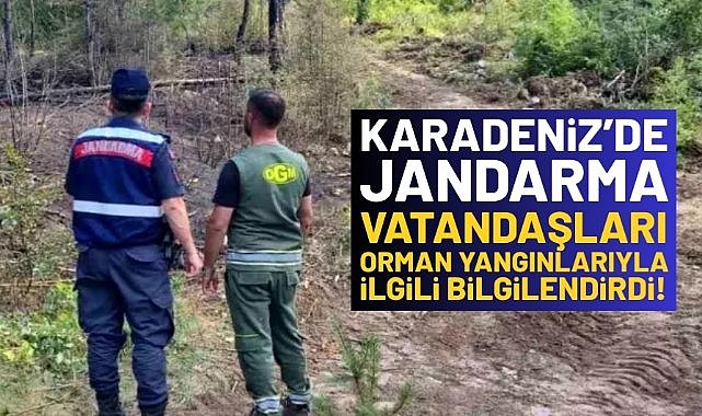 Sinop'ta orman yangınlarına karşı denetim ve bilgilendirme yapıldı!
