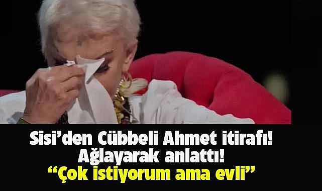 'Sisi'den Cübbeli Ahmet itirafı! Ağlayarak anlattı! Hayatımda en çok istediğim şeydi. Ama evli..