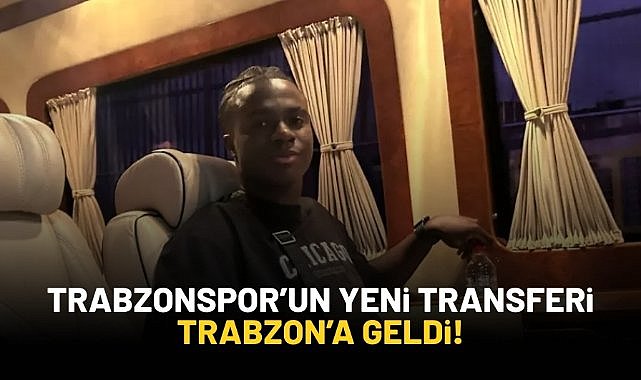 Trabzonspor'un yeni transferi Trabzon'a geldi!