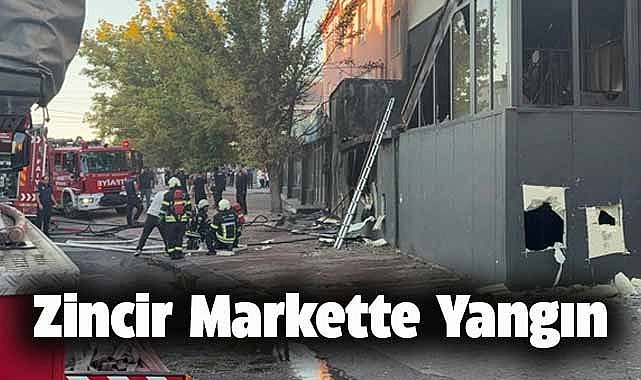 Zincir markette yangın! Depo küle döndü