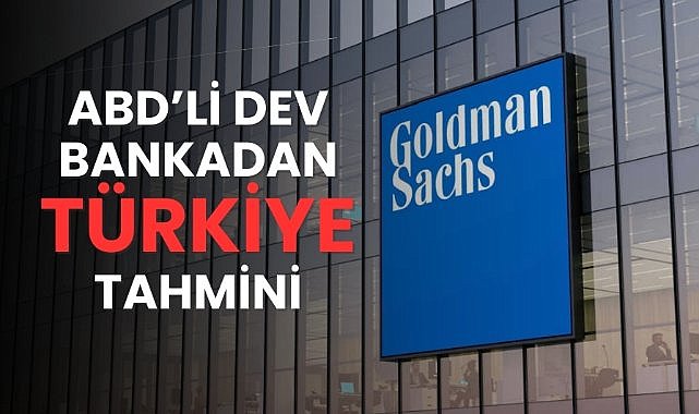 ABD'li dev bankadan Türkiye tahmini