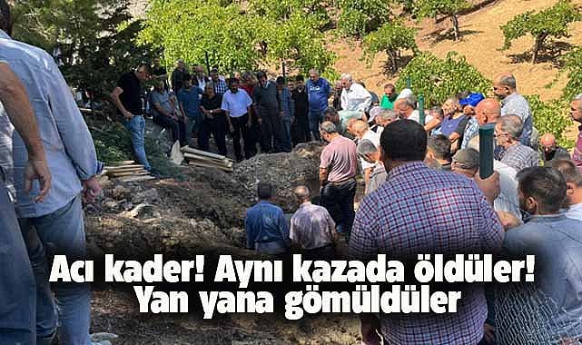 Acı kader! Aynı kazada öldüler! Yan yana gömüldüler