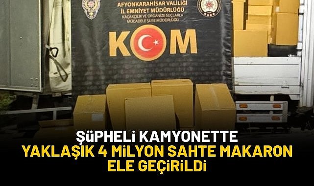 Afyonkarahisar'da 3 milyon 950 bin adet sahte makaron ele geçirildi