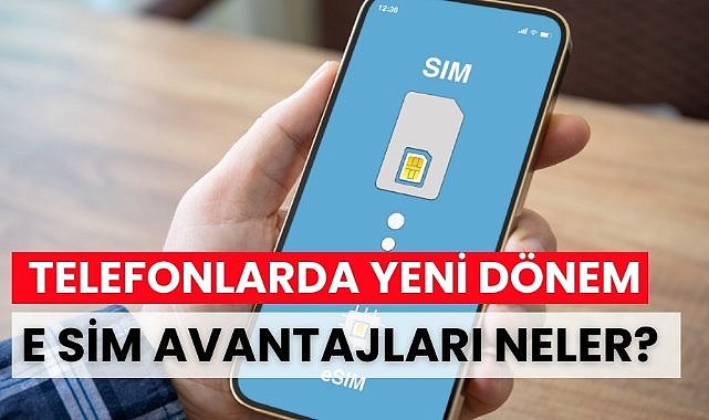 Akıllı telefonlarda yeni dönem: eSIM devrimi nedir?