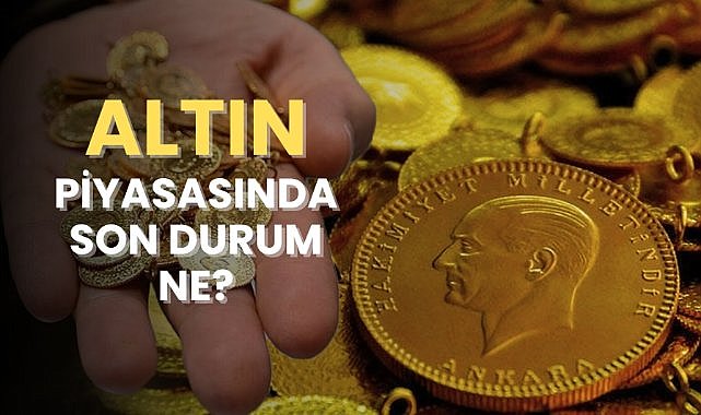 Altın fiyatlarında son durum ne?
