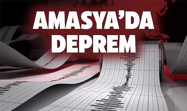 Amasya'da deprem