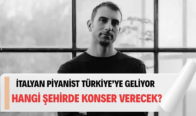 Andrea Vanzo ilk kez Türkiye'de konser verecek