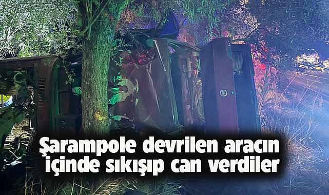 Araç şarampole yuvarlandı! 2 kişi feci şekilde can verdi!