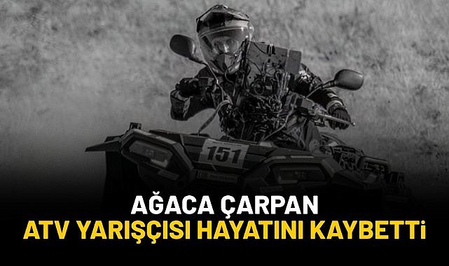 Bursa'da ağaca çarpan ATV yarışçısı Hasan Yatgın hayatını kaybetti