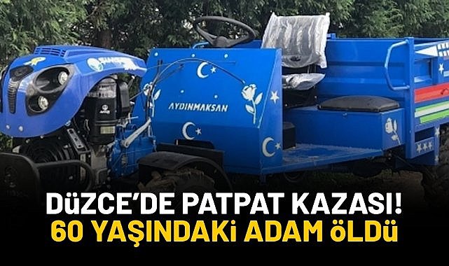 Düzce'de patpat kazası! 60 yaşındaki adam öldü